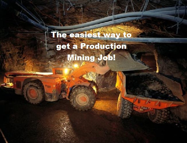 The easiest way to get a production Mining Job!