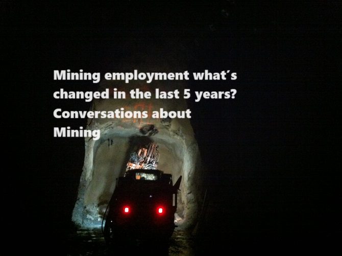 Mining employment what’s changed in the last 5 years? Conversations about Mining