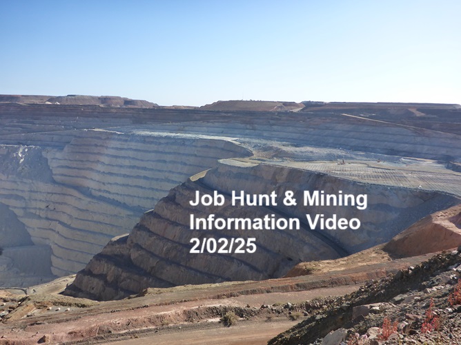 Mining Job Hunt Video 2/02/25